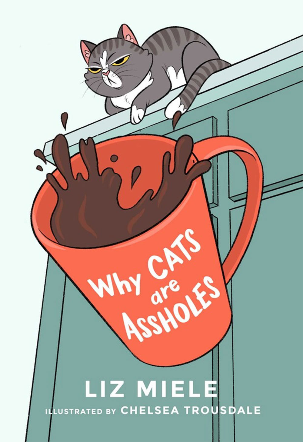 Liz Miele - Why Cats are Assholes